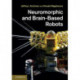 Neuromorphic and Brain-Based Robots