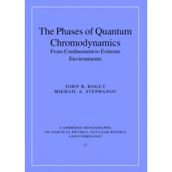 The Phases of Quantum Chromodynamics: From Confinement to Extreme Environments