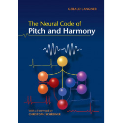 The Neural Code of Pitch and Harmony