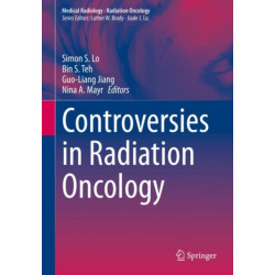 Controversies in Radiation Oncology