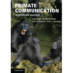 Primate Communication: A Multimodal Approach
