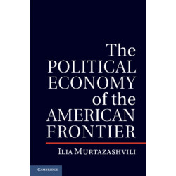 The Political Economy of the American Frontier