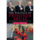 The Politics of Prisoner Abuse: The United States and Enemy Prisoners after 9/11