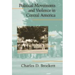 Political Movements and Violence in Central America