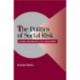 The Politics of Social Risk: Business and Welfare State Development