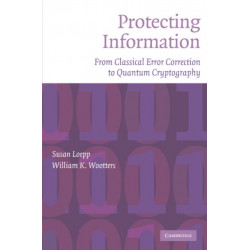 Protecting Information: From Classical Error Correction to Quantum Cryptography