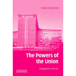 The Powers of the Union: Delegation in the EU