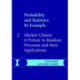 Probability and Statistics by Example: Volume 2, Markov Chains: A Primer in Random Processes and their Applications