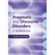 Pragmatic and Discourse Disorders: A Workbook