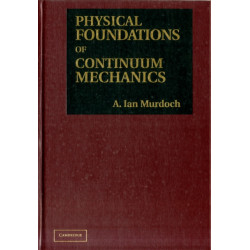 Physical Foundations of Continuum Mechanics