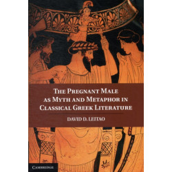 The Pregnant Male as Myth and Metaphor in Classical Greek Literature