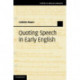 Quoting Speech in Early English
