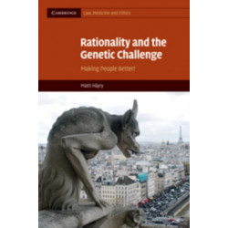 Rationality and the Genetic Challenge: Making People Better?