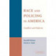 Race and Policing in America: Conflict and Reform