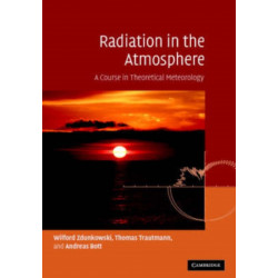 Radiation in the Atmosphere: A Course in Theoretical Meteorology