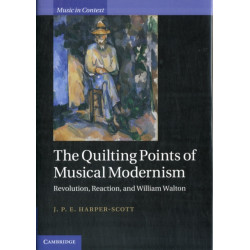 The Quilting Points of Musical Modernism: Revolution, Reaction, and William Walton