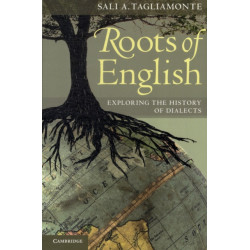 Roots of English: Exploring the History of Dialects