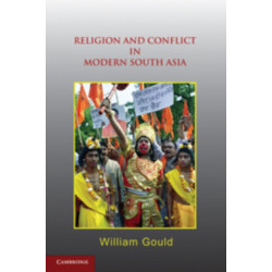 Religion and Conflict in Modern South Asia