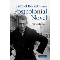 Samuel Beckett and the Postcolonial Novel