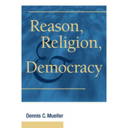 Reason, Religion, and Democracy