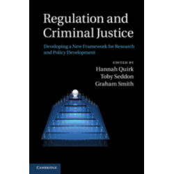 Regulation and Criminal Justice: Innovations in Policy and Research