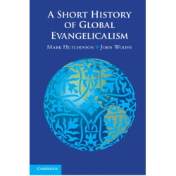 A Short History of Global Evangelicalism