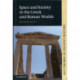 Space and Society in the Greek and Roman Worlds