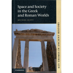 Space and Society in the Greek and Roman Worlds