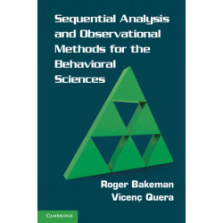 Sequential Analysis and Observational Methods for the Behavioral Sciences