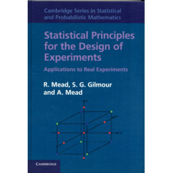 Statistical Principles for the Design of Experiments: Applications to Real Experiments