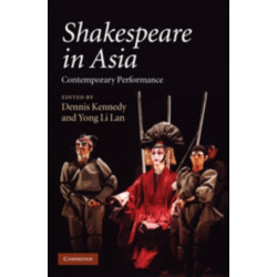 Shakespeare in Asia: Contemporary Performance