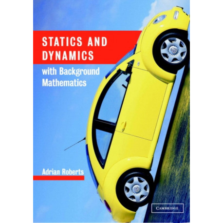 Statics and Dynamics with Background Mathematics