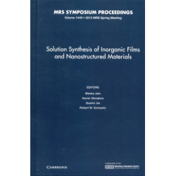 Solution Synthesis of Inorganic Films and Nanostructured Materials: Volume 1449