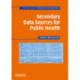 Secondary Data Sources for Public Health: A Practical Guide