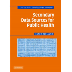 Secondary Data Sources for Public Health: A Practical Guide