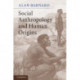 Social Anthropology and Human Origins