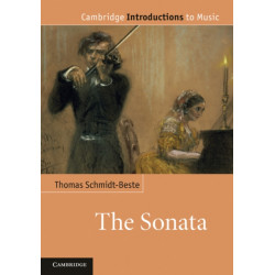 The Sonata: Cambridge Introductions to Music