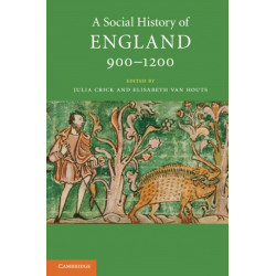 A Social History of England, 900–1200