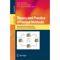 Theory and Practice of Formal Methods: Essays Dedicated to Frank de Boer on the Occasion of His 60th Birthday