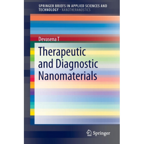 Therapeutic and Diagnostic Nanomaterials