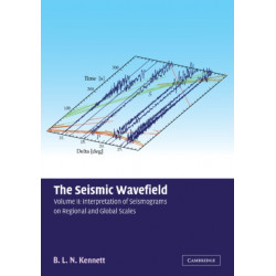 The Seismic Wavefield: Volume 2, Interpretation of Seismograms on Regional and Global Scales