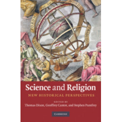 Science and Religion: New Historical Perspectives