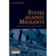 States Against Migrants: Deportation in Germany and the United States