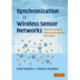 Synchronization in Wireless Sensor Networks: Parameter Estimation, Performance Benchmarks, and Protocols