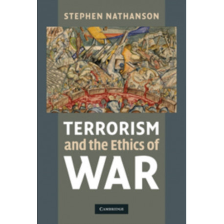 Terrorism and the Ethics of War