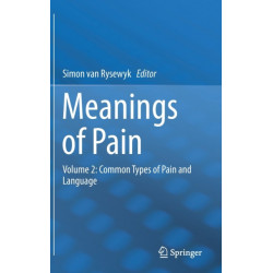 Meanings of Pain: Volume 2: Common Types of Pain and Language