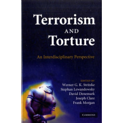 Terrorism and Torture: An Interdisciplinary Perspective