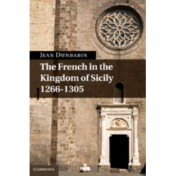 The French in the Kingdom of Sicily, 1266–1305