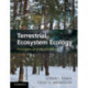 Terrestrial Ecosystem Ecology: Principles and Applications