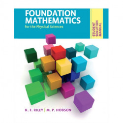 Student Solution Manual for Foundation Mathematics for the Physical Sciences